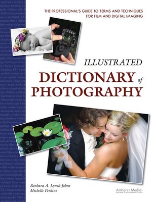 cover image of Illustrated Dictionary of Photography